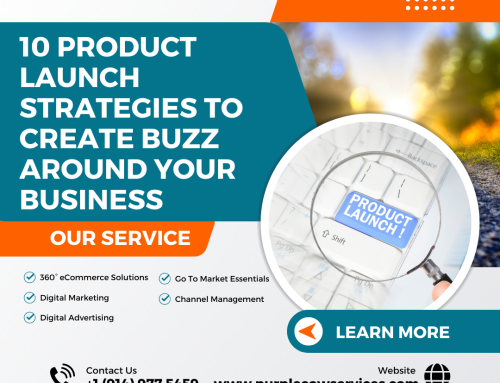 10 Product Launch Strategies to Create Buzz Around Your Business