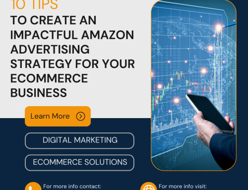 10 Tips to Create an Impactful Amazon Advertising Strategy for Your eCommerce Business