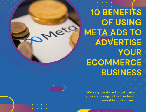 10 Benefits of Using Meta Ads for Your eCommerce Business
