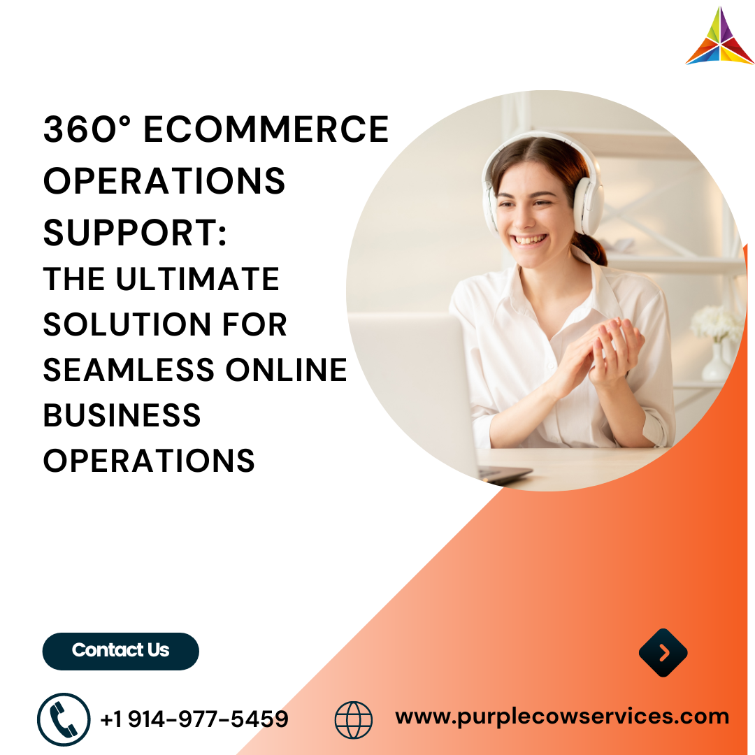 360°-eCommerce-Operations-Support-The-Ultimate-Solution-for-Seamless-Online-Business-Operations-1