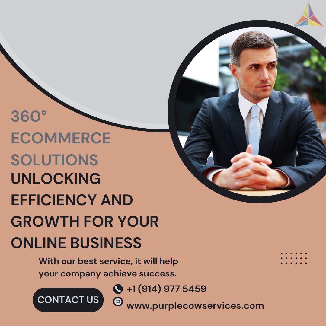 360° eCommerce Solutions Unlocking Efficiency and Growth for Your Online Business