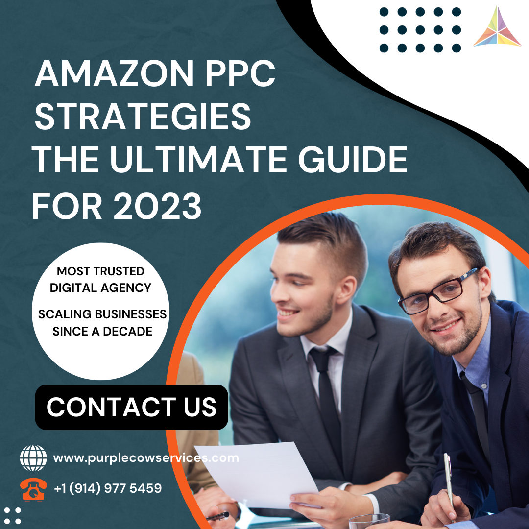 Amazon PPC Strategies The Ultimate Guide for 2023