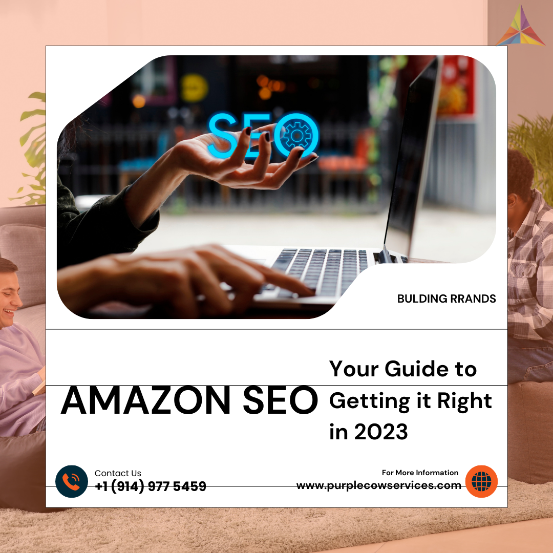 Amazon SEO Your Guide to Getting it Right in 2023
