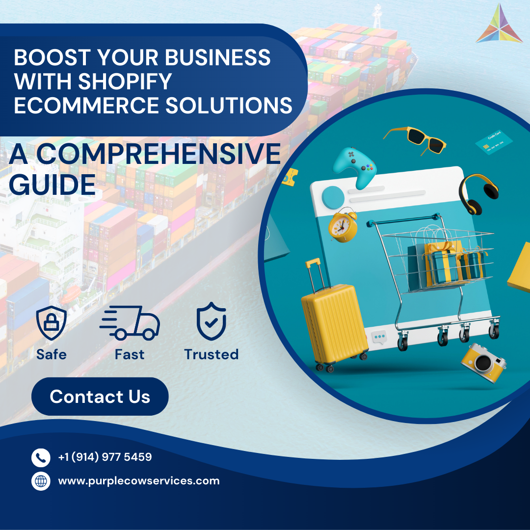 Boost Your Business with Shopify eCommerce Solutions A Comprehensive Guide