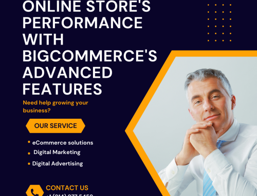Boost Your Online Store’s Performance with BigCommerce’s Advanced Features