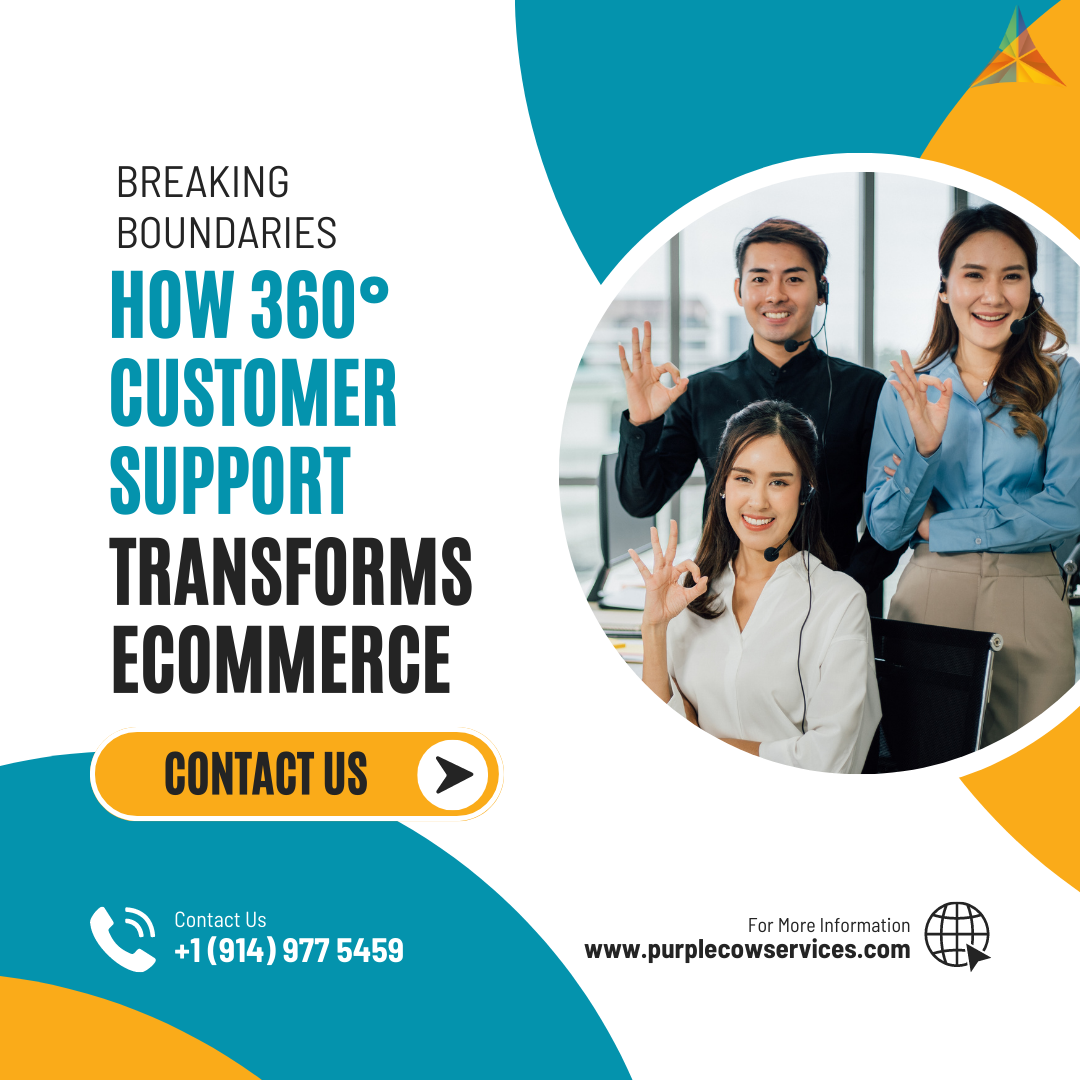 Breaking Boundaries How 360° Customer Support Transforms eCommerce