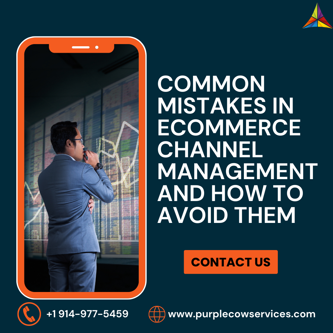 Common Mistakes In ECommerce Channel Management And How To Avoid Them 
