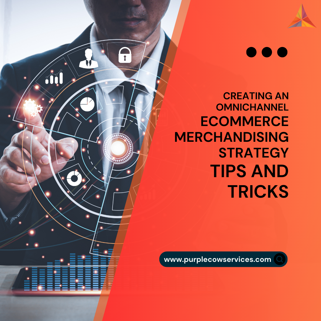 Creating-an-Omnichannel-eCommerce-Merchandising-Strategy-Tips-and-Tricks