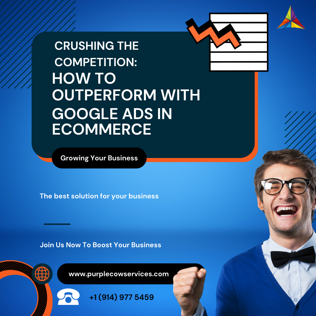 Crushing the Competition_ How to Outperform with Google Ads in eCommerce