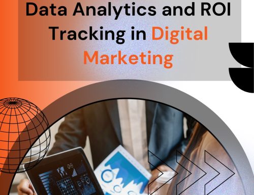 Data Analytics and ROI Tracking in Digital Marketing