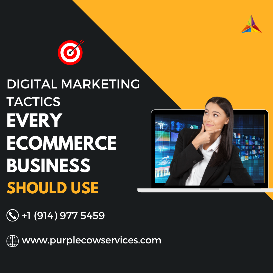 Digital-Marketing-Tactics-Every-eCommerce-Business-Should-Use-1