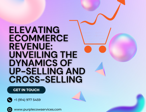 Elevating eCommerce Revenue: Unveiling the Dynamics of Up-Selling and Cross-Selling