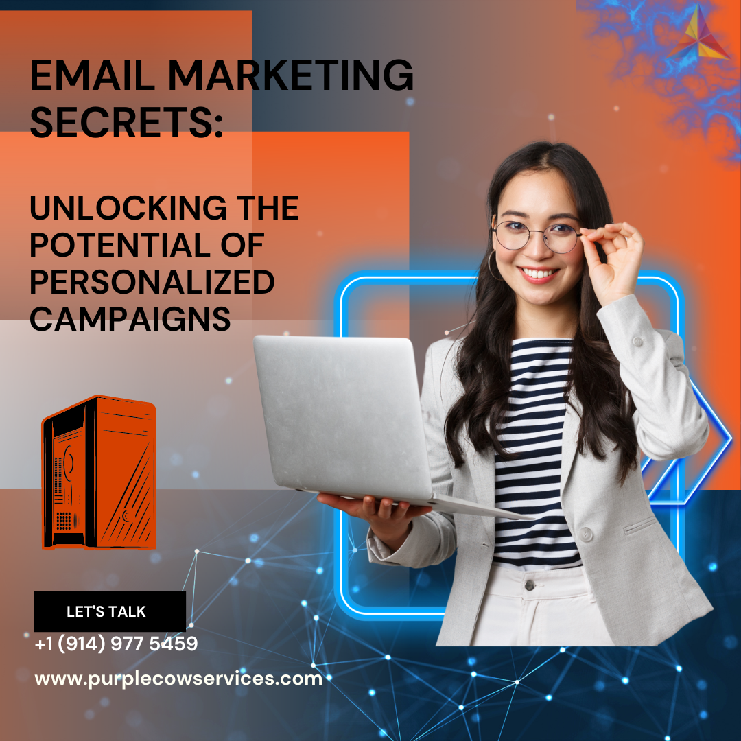Email Marketing Secrets Unlocking the Potential of Personalized Campaigns (1)