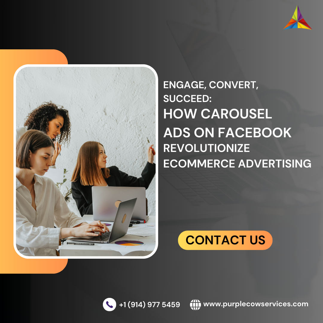 Engage, Convert, Succeed How Carousel Ads on Facebook Revolutionize eCommerce Advertising