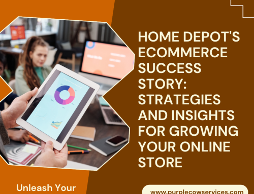 Home Depot’s eCommerce Success Story: Strategies and Insights for Growing Your Online Store