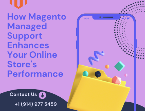 How Magento Managed Support Enhances Your Online Store’s Performance