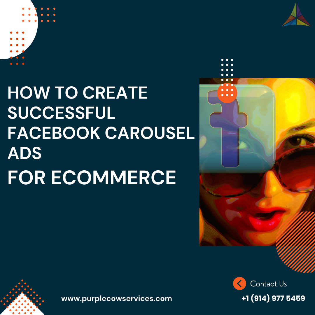 How To Create Successful Facebook Carousel Ads for eCommerce