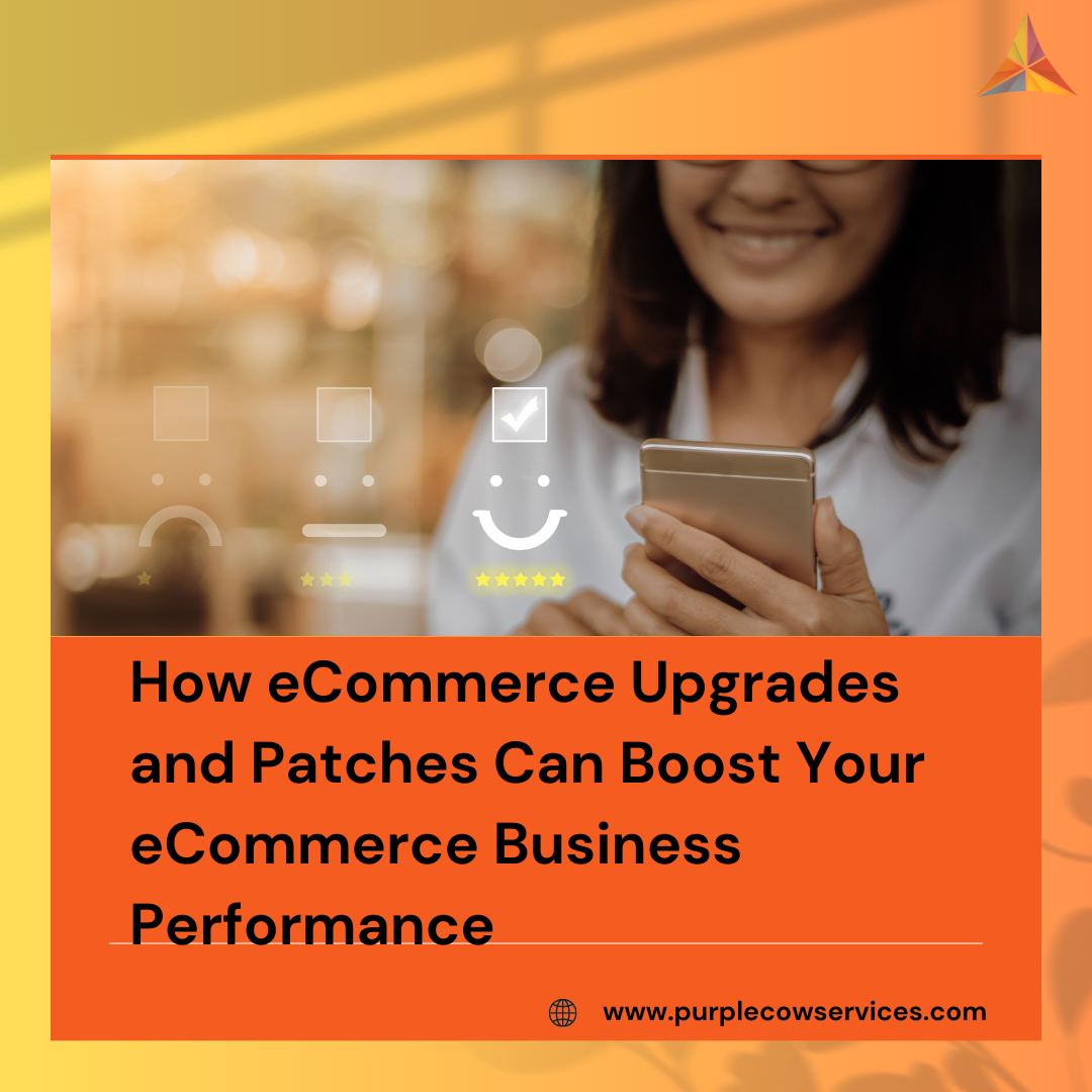 How-eCommerce-Upgrades-and-Patches-Can-Boost-Your-eCommerce-Business-Performance