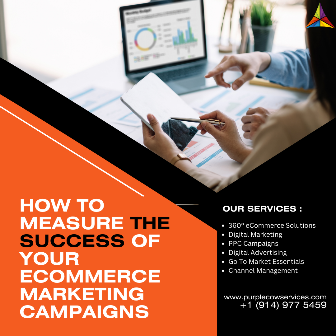 How to measure the success of your eCommerce marketing campaigns
