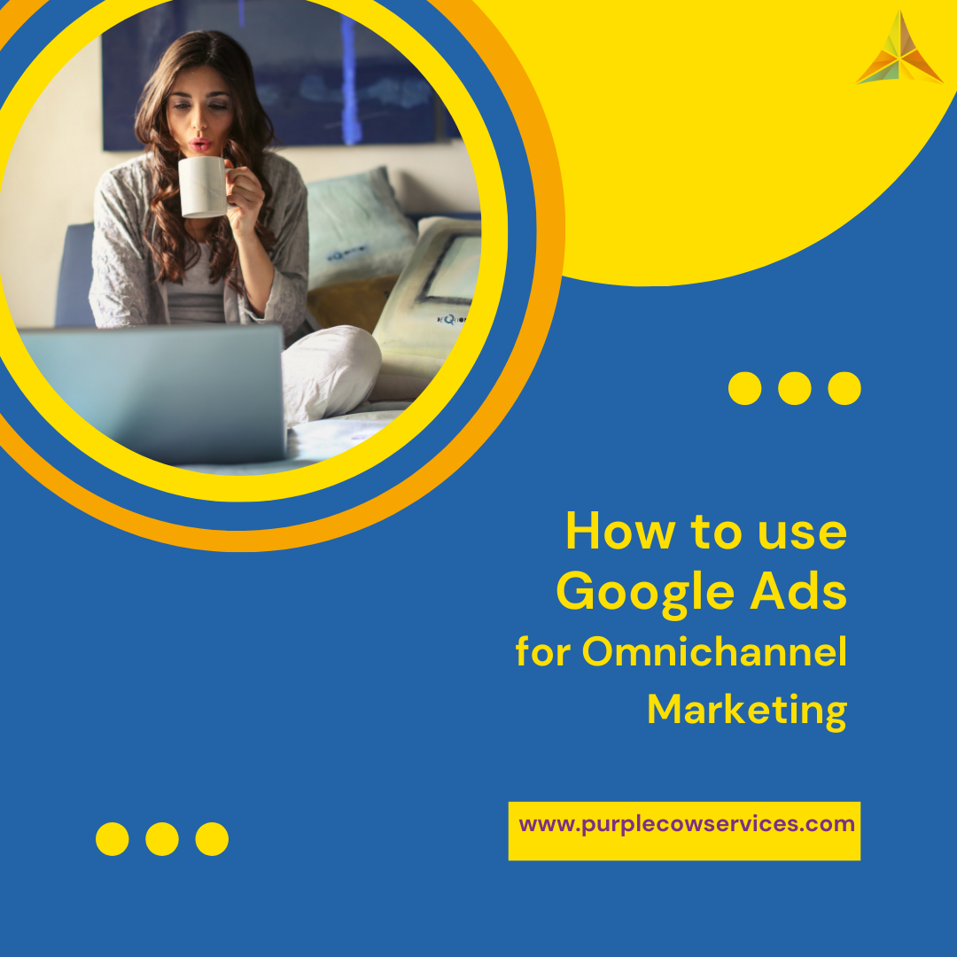 How-to-use-Google-Ads-for-Omnichannel-Marketing-2
