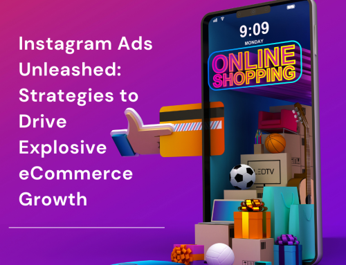 Instagram Ads Unleashed: Strategies to Drive Explosive eCommerce Growth