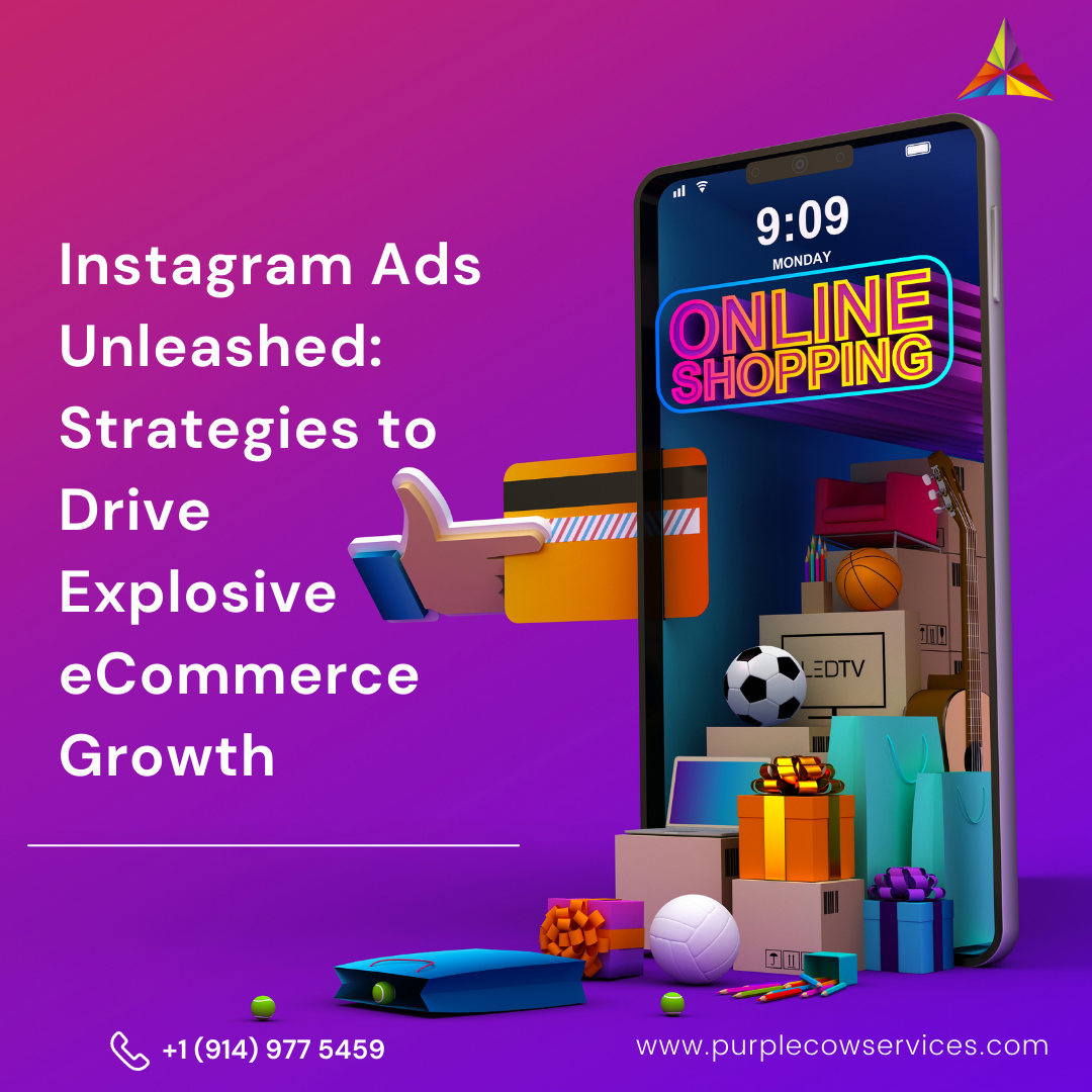 Instagram Ads Unleashed_ Strategies to Drive Explosive eCommerce Growth