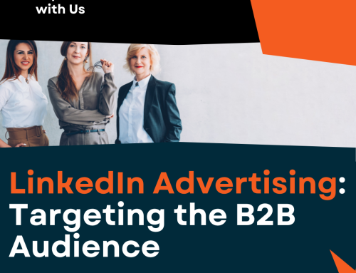 LinkedIn Advertising: Targeting the B2B Audience