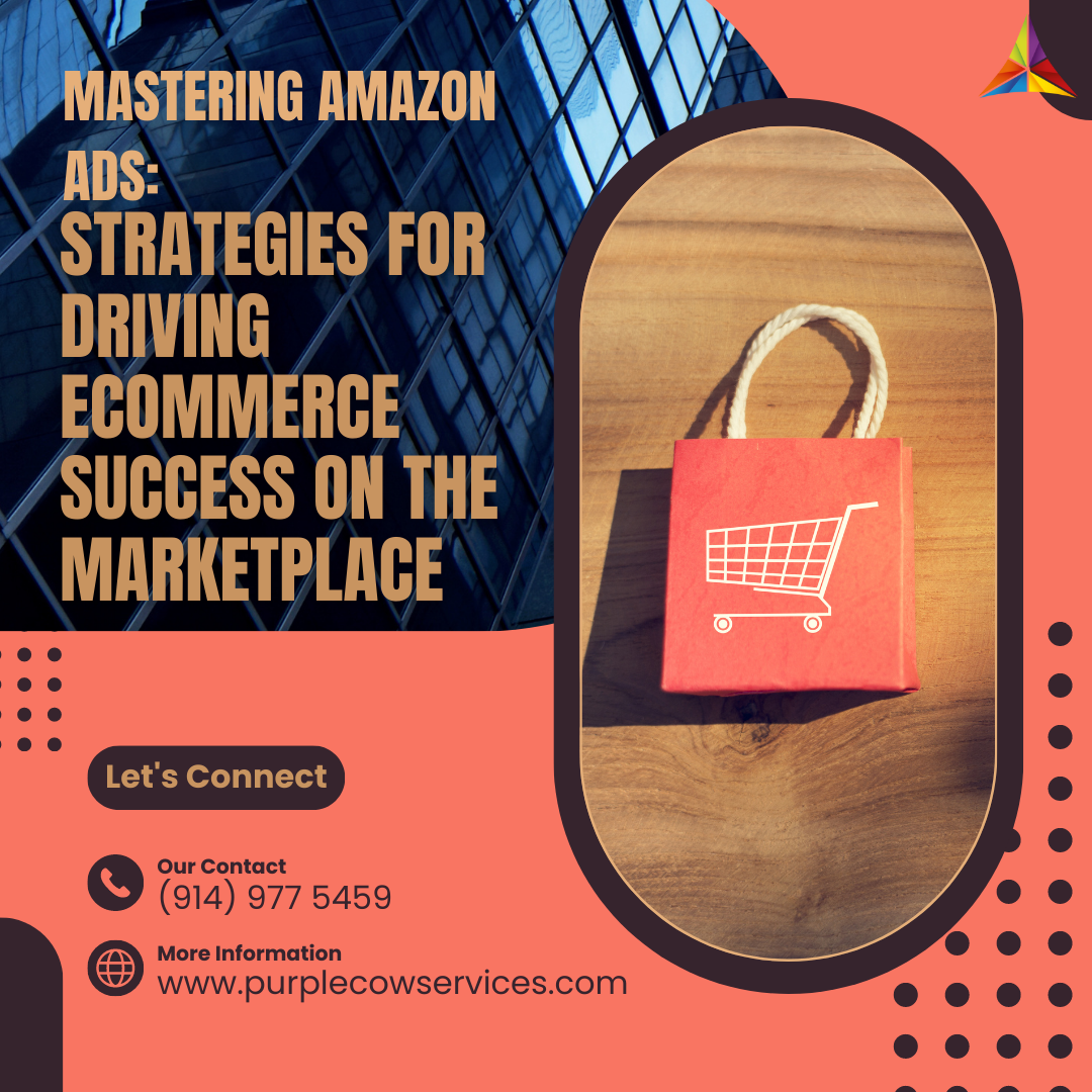 Mastering Amazon Ads_ Strategies for Driving eCommerce Success on the Marketplace
