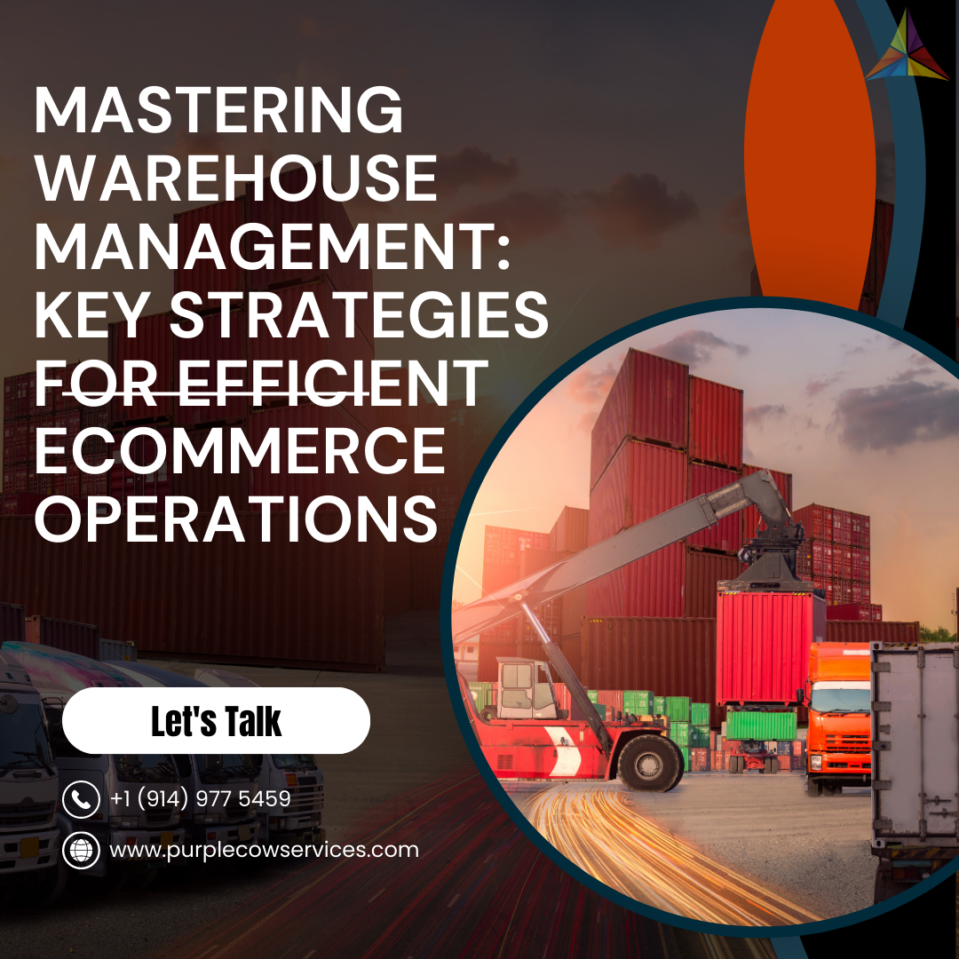 Mastering Warehouse Management_ Key Strategies for Efficient eCommerce Operations