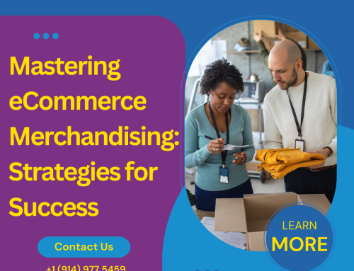 Mastering eCommerce Merchandising: Strategies for Success