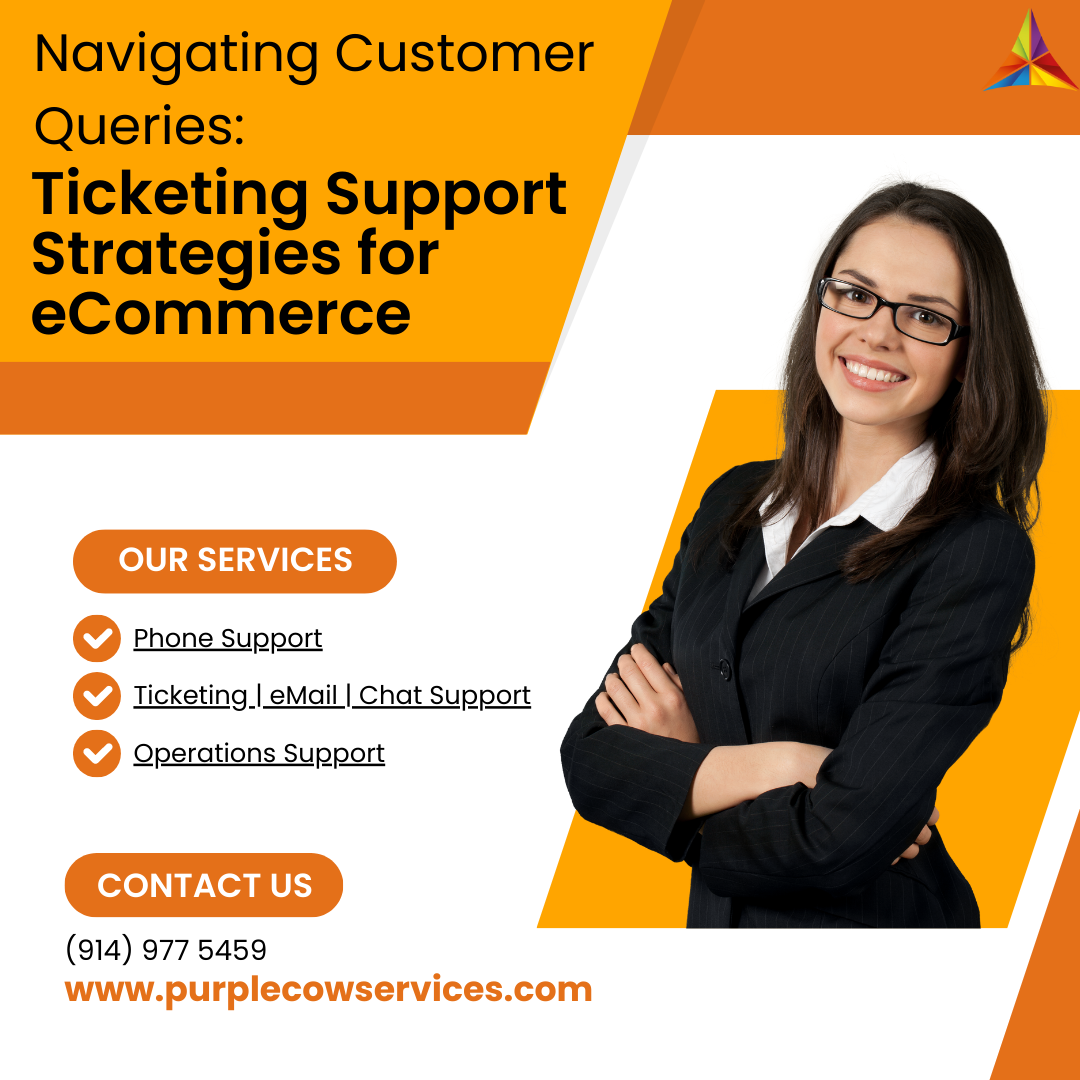 Navigating Customer Queries Ticketing Support Strategies for eCommerce
