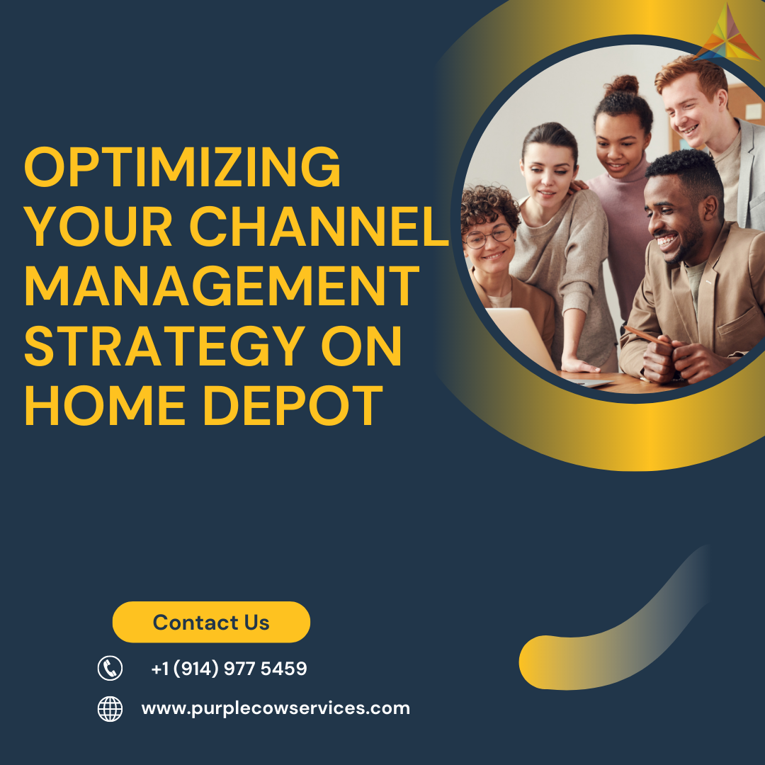 Optimizing Your Channel Management Strategy on Home Depot