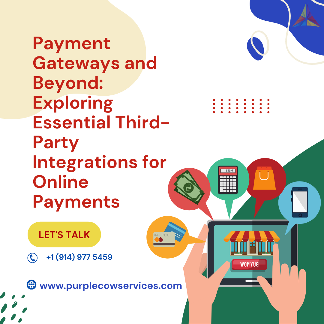 Payment Gateways and Beyond Exploring Essential Third-Party Integrations for Online Payments