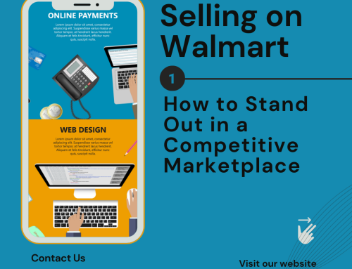 Selling on Walmart: How to Stand Out in a Competitive Marketplace