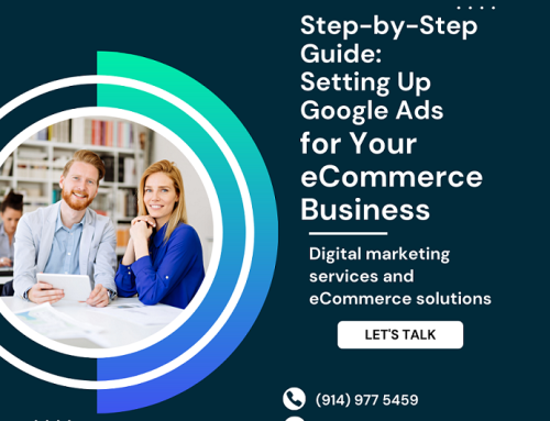 Step-by-Step Guide: Setting Up Google Ads for Your eCommerce Business