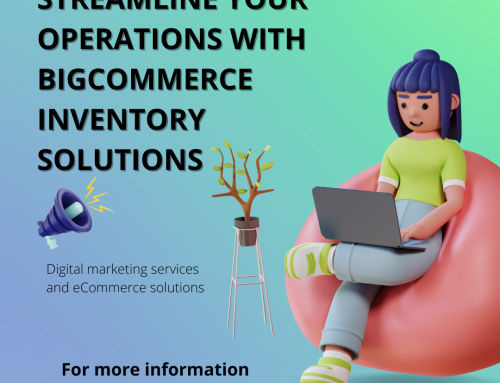 Mastering Efficiency: Streamline Your Operations with BigCommerce Inventory Solutions