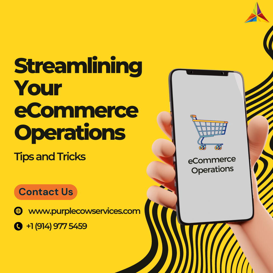 Streamlining Your eCommerce Operations Tips and Tricks