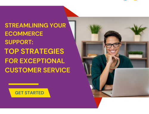 Streamlining Your eCommerce Support: Top Strategies for Exceptional Customer Service