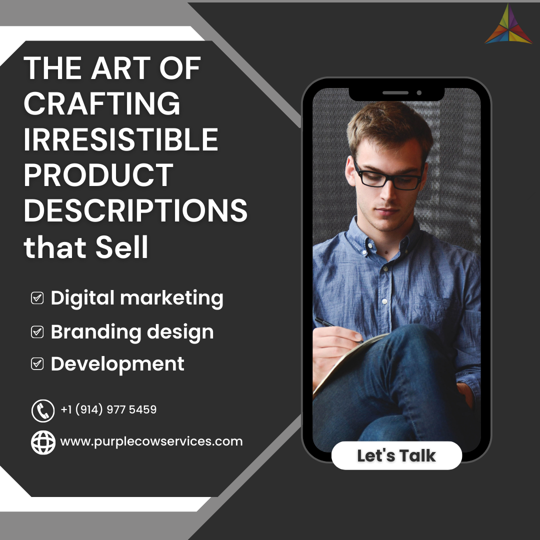 The Art of Crafting Irresistible Product Descriptions that Sell