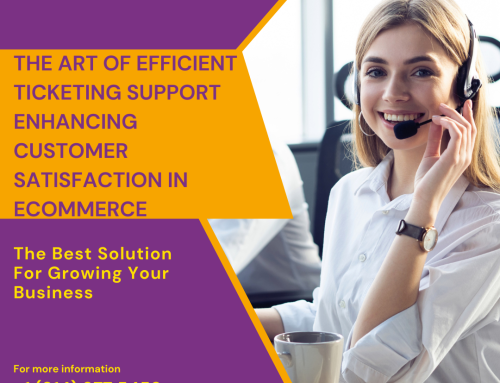 The Art of Efficient Ticketing Support: Enhancing Customer Satisfaction in eCommerce