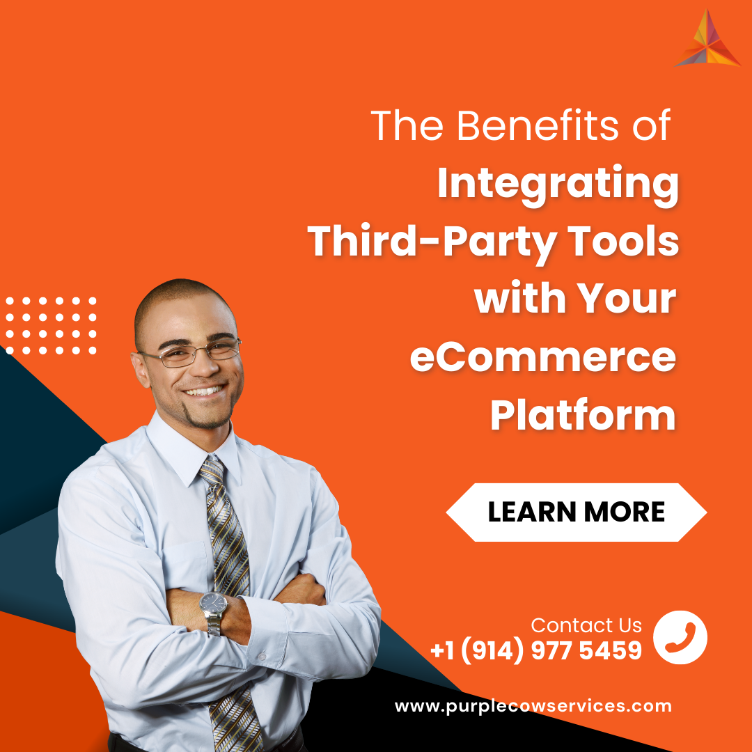 The Benefits of Integrating Third-Party Tools with Your eCommerce Platform