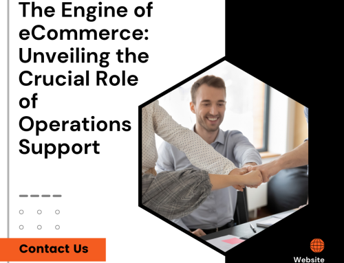 The Engine of eCommerce: Unveiling the Crucial Role of Operations Support