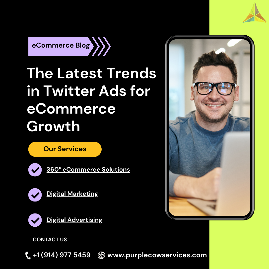 The Latest Trends in Twitter Ads for eCommerce Growth