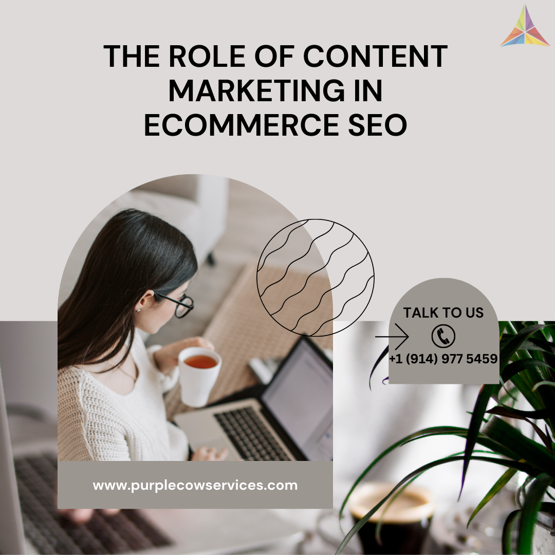 The Role of Content Marketing in eCommerce SEO