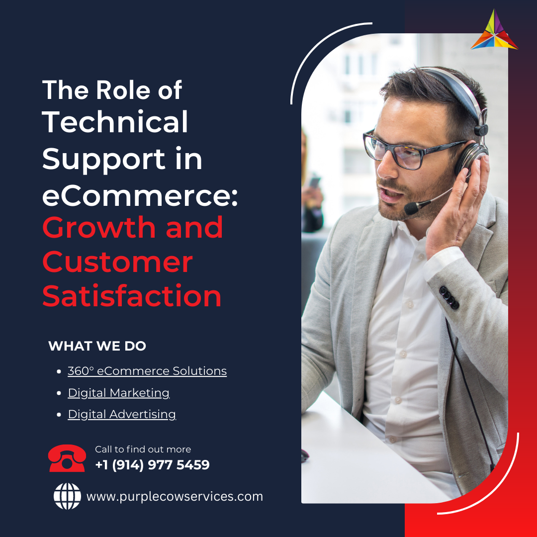 The Role of Technical Support in eCommerce Growth and Customer Satisfaction (1)