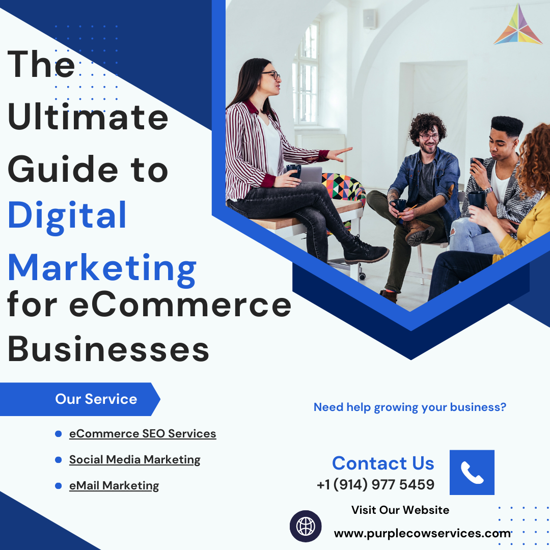 The Ultimate Guide to Digital Marketing for eCommerce Businesses