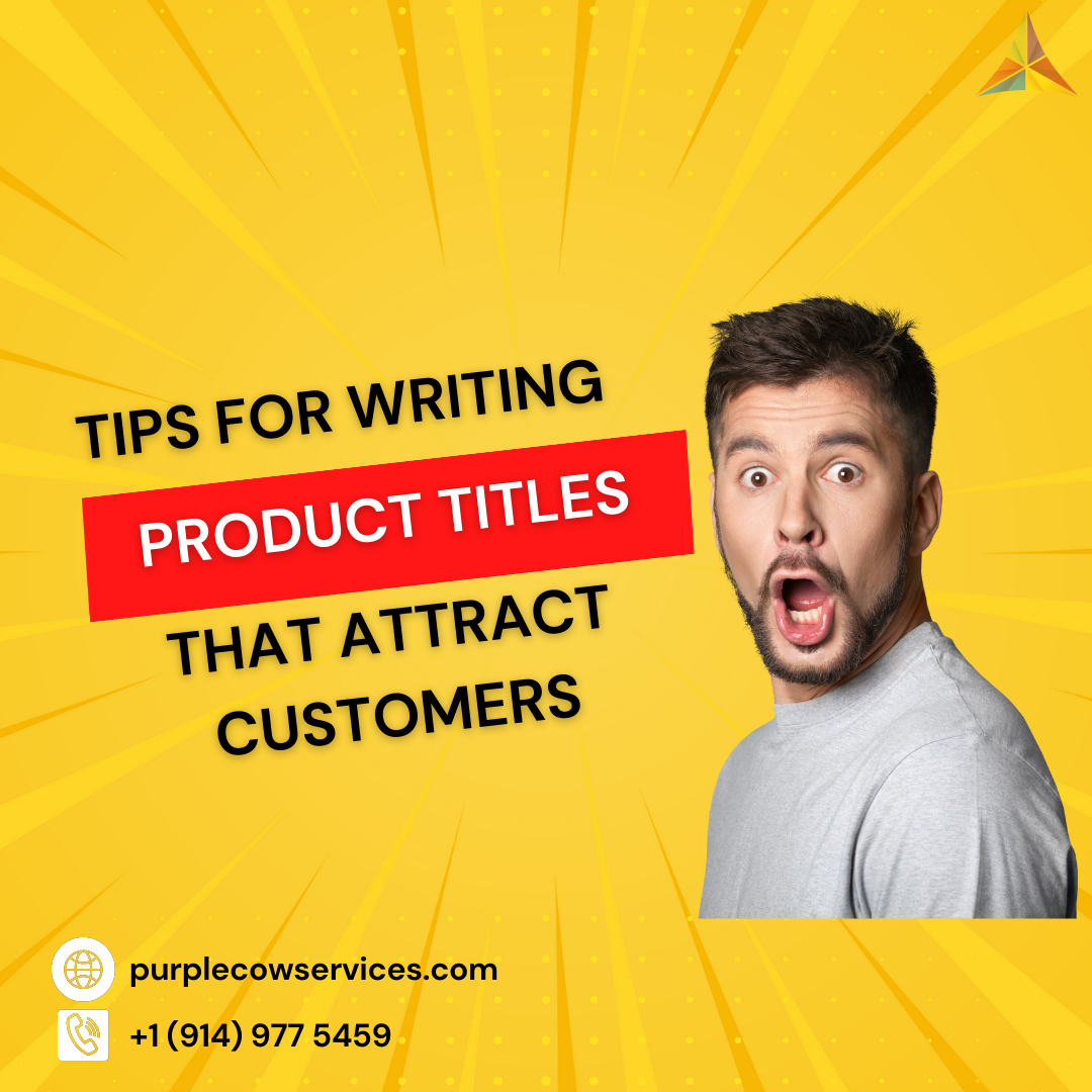 Tips for Writing Product Titles that Attract Customers
