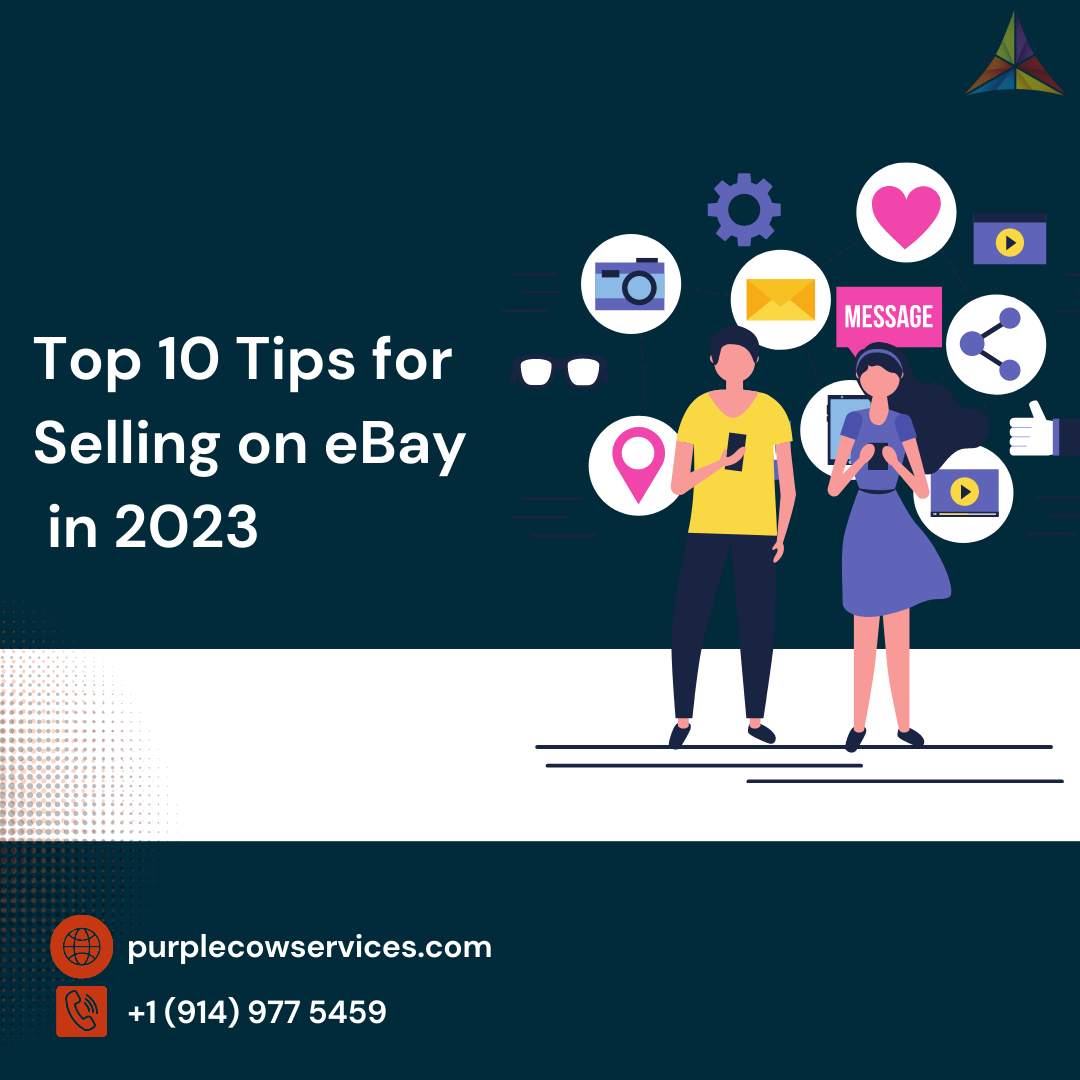 Top 10 Tips for Selling on eBay in 2023