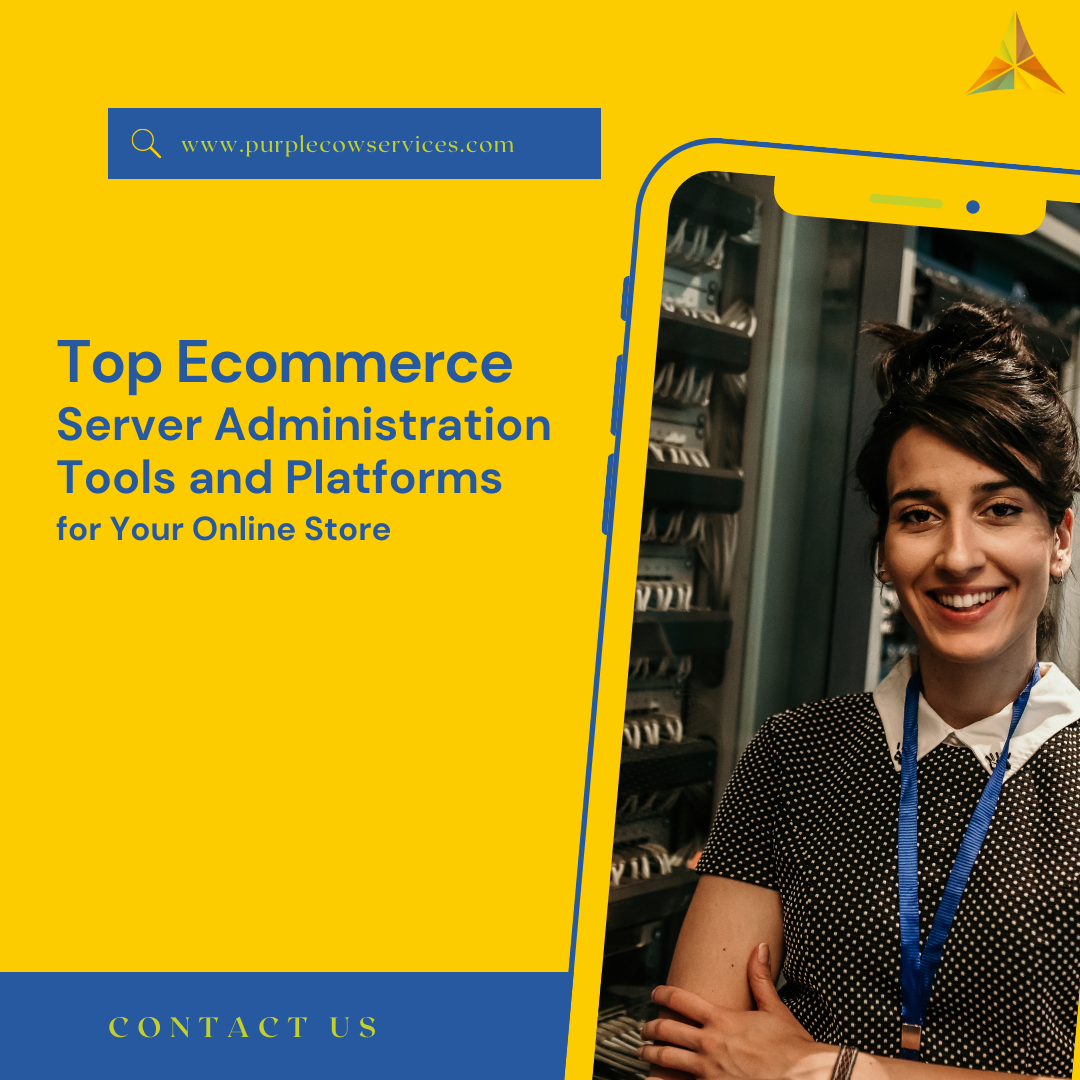 Top Ecommerce Server Administration Tools and Platforms for Your Online Store