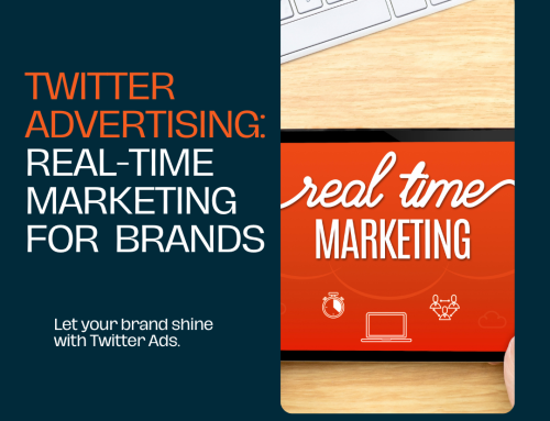 Twitter Advertising: Real-Time Marketing for  Brands
